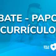 Bate-Papo Emprego: Ep. 1 Currículo
