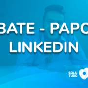 Bate-Papo Emprego: Ep. 2 LinkedIn