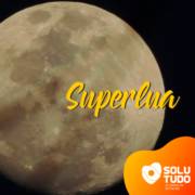 Dicas para tirar uma "Superfoto" da última "Superlua" do ano!