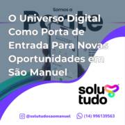 O Universo Digital Como Porta de Entrada Para Novas Oportunidades em São Manuel