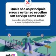 Quais são os principais erros a evitar ao escolher um serviço como esse?