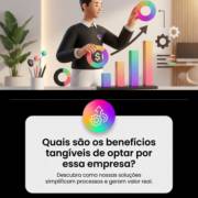 Quais são os benefícios tangíveis de optar por essa empresa?