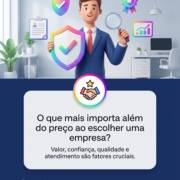 O que mais importa além do preço ao escolher uma empresa?