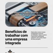 Benefícios de trabalhar com uma empresa integrada