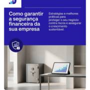 Como garantir a segurança financeira da sua empresa