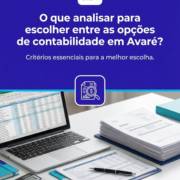 O que analisar para escolher entre as opções de contabilidade em Avaré?