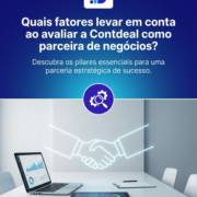 Quais fatores levar em conta ao avaliar a Contdeal como parceira de negócios?