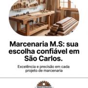 Marcenaria M.S: sua escolha confiável em São Carlos