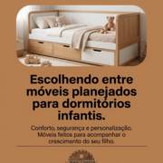 Escolhendo entre móveis planejados para dormitórios infantis.