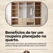 Benefícios de ter um roupeiro planejado no quarto.