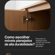 Como escolher móveis planejados de alta durabilidade?