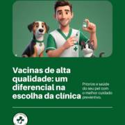 Vacinas de alta qualidade: um diferencial na escolha da clínica veterinária