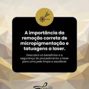 A importância da remoção correta de micropigmentação e tatuagens a laser
