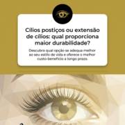 Cílios postiços ou extensão de cílios: qual proporciona maior durabilidade?