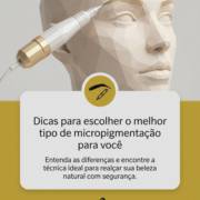 Dicas para escolher o melhor tipo de micropigmentação para você