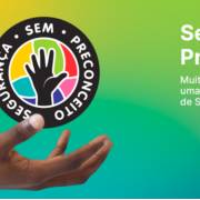 SEGURANÇA SEM PRECONCEITO Muito mais que um selo ou ação de marketing, mas sim uma questão que vem mudando o mercado de Segurança Privada.