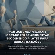 Por Que Cada Vez Mais Moradores De Assis Estão Escolhendo Pilates Para Cuidar Da Saúde
