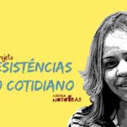 Projeto "Resistências do Cotidiano" faz estreia com documentário sobre violência doméstica