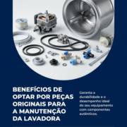 Benefícios de optar por peças originais para a manutenção da lavadora