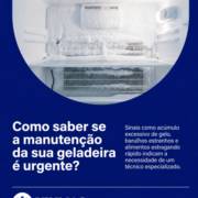 Como saber se sua geladeira precisa de manutenção?