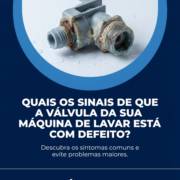 Quais os sinais de que a válvula da sua máquina de lavar está com defeito?