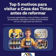 Top 5 motivos para visitar a Casa das Tintas antes de reformar