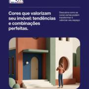 Cores que valorizam seu imóvel: tendências e combinações perfeitas