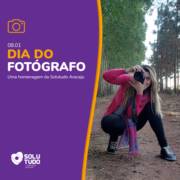 DIA DO FOTÓGRAFO