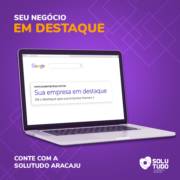 Tem uma empresa e quer vê-la como destaque nas pesquisas do Google?