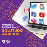 Precisa de marketing digital? Conte com  a Solutudo Aracaju!