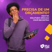 Precisa de um orçamento? Aqui na Solutudo Aracaju você encontra!