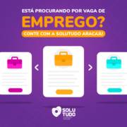 Que tal conferir as ofertas de emprego disponíveis na cidade de Aracaju?