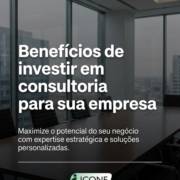 Benefícios de investir em consultoria para sua empresa