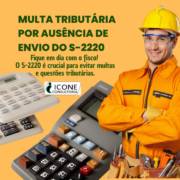 Multa tributária por ausência de envio do S-2220
