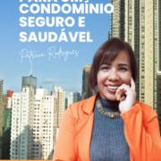 Os segredos para um condomínio seguro e saudável