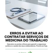 Erros a evitar ao contratar serviços de Medicina do Trabalho
