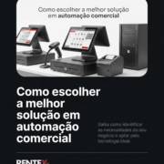 Como escolher a melhor solução em automação comercial