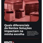 Quais diferenciais da Rentex Soluções impactam na minha escolha