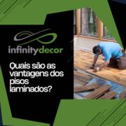 QUAIS SÃO AS VANTAGENS DO PISO LAMINADO?