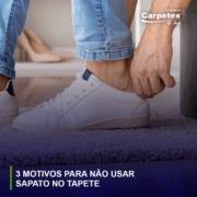 Motivos para não usar sapatos no tapete