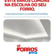 Evite erros comuns na escolha do seu forro