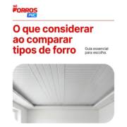 O que considerar ao comparar tipos de forro