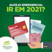 AUXÍLIO EMERGENCIAL E IR 2021