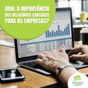 QUAL A IMPORT NCIA DOS RELATÓRIOS CONTÁBEIS PARA AS EMPRESAS?