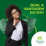 QUAL A VANTAGEM DO PIX?