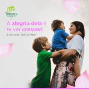 A ALEGRIA DELA É TE VER CRESCER! 8 DE MAIO | DIA DAS MÃES