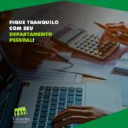 FIQUE TRANQUILO COM SEU DEPARTAMENTO PESSOAL!