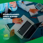 #DicaDoContábil: CORTE ALGUNS GASTOS