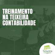 TREINAMENTO NA TEIXEIRA CONTABILIDADE
