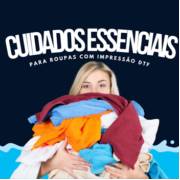 Como Cuidar de Roupas com Impressão DTF